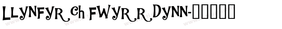 Llynfyrch Fwyrrdynn字体转换